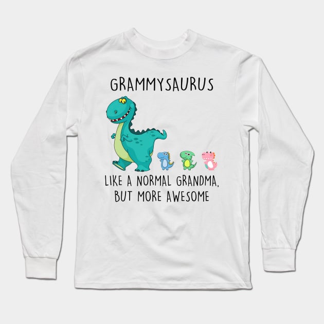 Grammysaurus Like A Normal Grandma But More Awesome Mother's Day Shirt Long Sleeve T-Shirt by Kelley Clothing